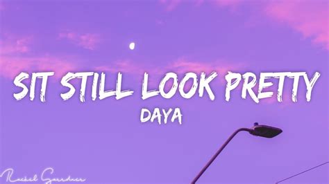 Daya - Sit Still, Look Pretty (Lyrics) Chords - Chordify