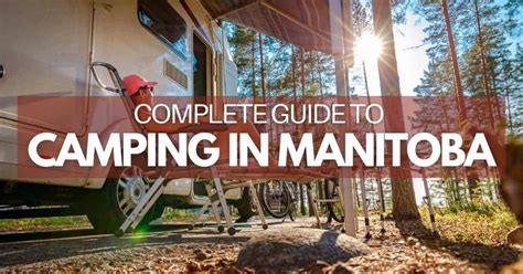 The COMPLETE Guide to Camping in Manitoba (updated for 2024)