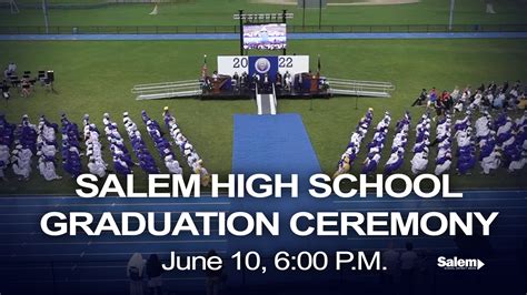 Class of 2022 Salem High School Graduation Ceremony on Livestream