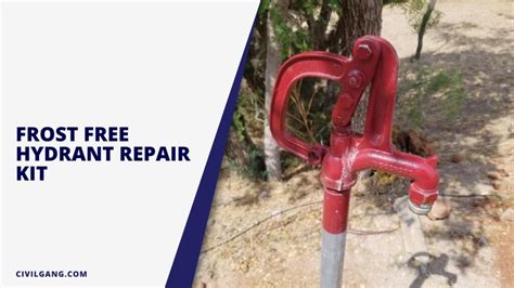 How to Repair a Frost-Free Yard Hydrant? - CivilGang