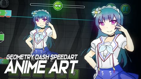 Speedart : Anime Art in Geometry Dash [2.1] - YouTube