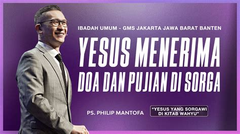 SERMON SERIES: YESUS YANG SORGAWI DALAM KITAB WAHYU - “YESUS MENERIMA ...