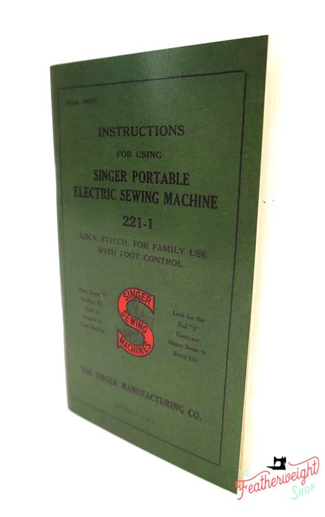 Singer Featherweight 221 Operator's Instruction Manual – The Singer Featherweight Shop