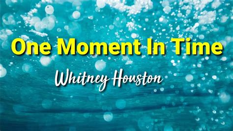 One Moment In Time Lyrics Whitney Houston [kantaph] - YouTube