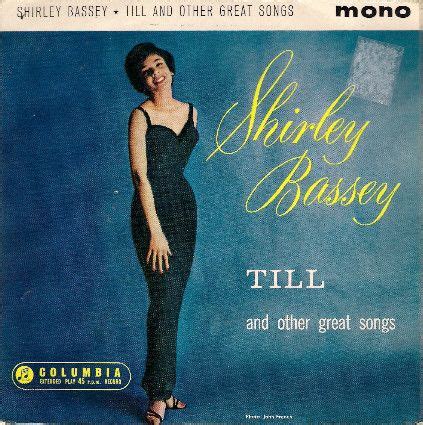 Shirley Bassey - Till - And Other Great Songs 1962 | Greatest songs, Shirley bassey, Songs