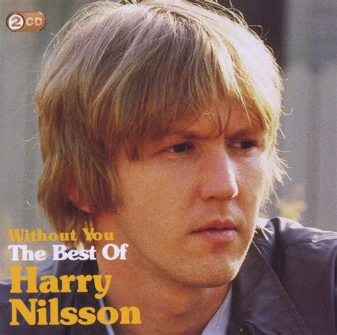 NILSSON,HARRY - Without You: The Best of Harry Nilsson - Amazon.com Music