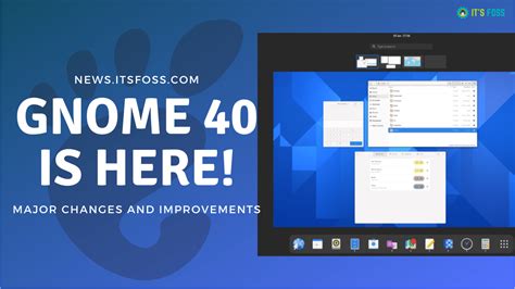 GNOME 40 Is Here With Radical Design Changes and Improvements to the Desktop Experience