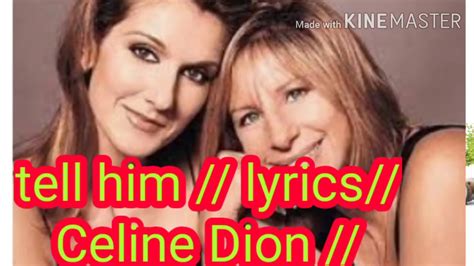 Tell him// lyrics// Celine dion - YouTube