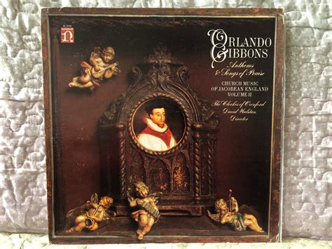 Orlando Gibbons: Anthems & Songs Of Praise (Church Music Of Jacobean England Volume II) - The ...