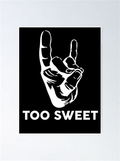 "Too Sweet" Poster for Sale by jessiemanalo | Redbubble