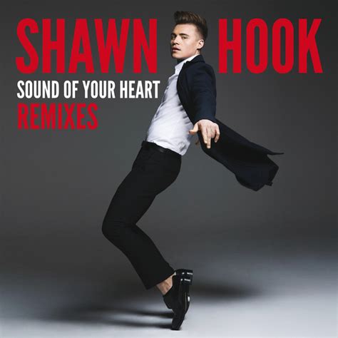 Sound Of Your Heart Remixes by Shawn Hook on MP3, WAV, FLAC, AIFF & ALAC at Juno Download