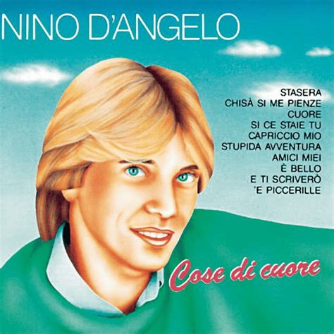 Nino D'Angelo - Cose di cuore Lyrics and Tracklist | Genius