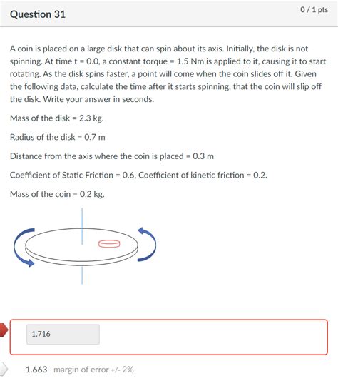 Solved 0 / 1 pts Question 31 A coin is placed on a large | Chegg.com