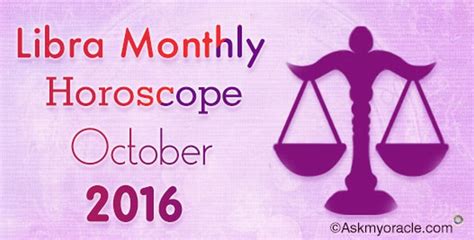 October 2016 Libra Monthly Horoscope