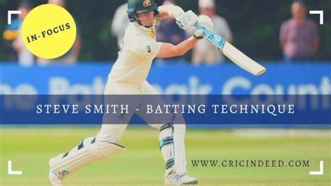 In-Focus: Steve Smith Batting Technique - CricIndeed