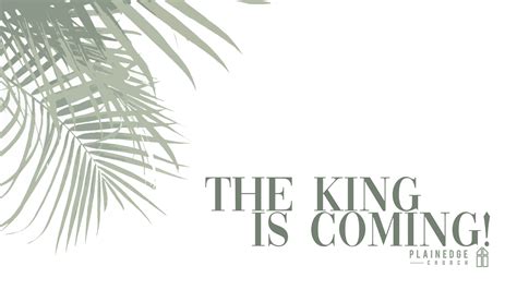 The King Is Coming! » Plainedge Church