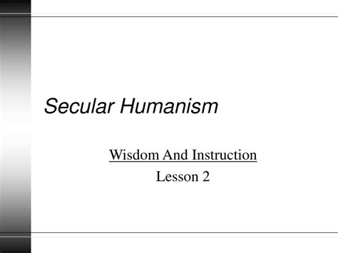 PPT - Secular Humanism PowerPoint Presentation, free download - ID:1109578