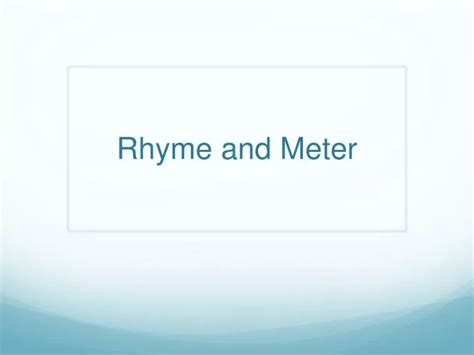 PPT - Rhyme and Meter PowerPoint Presentation, free download - ID:6842754