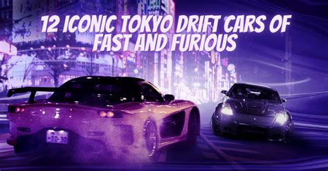 12 Iconic Tokyo Drift Cars of Fast and Furious | Specs & Prices ...