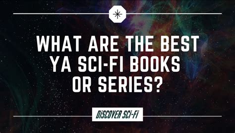 What are the Best YA Sci-Fi Books or Series? - discoverscifi.com