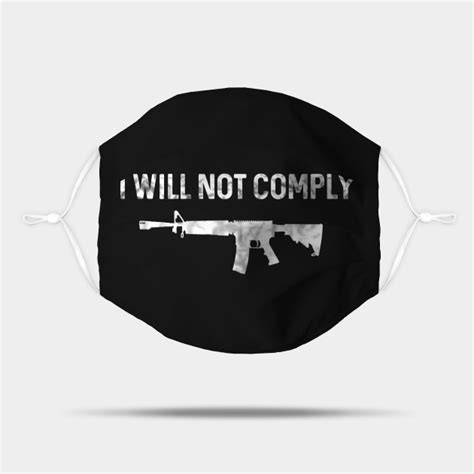 i will not comply - I Will Not Comply - Mask | TeePublic