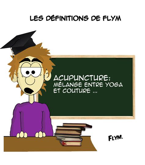 definition humour acupuncture - dessin - Flym, dessin d'humour, blog bd ...