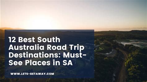 12 Best South Australia Road Trip Destinations | Must-See Places in SA - Lets-Getaway.com