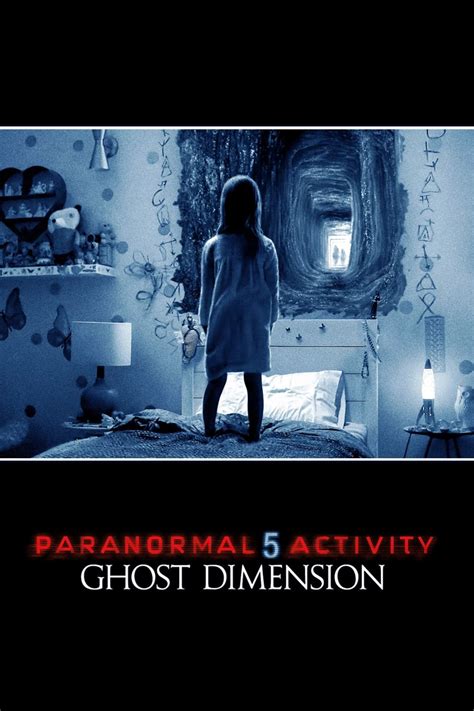 Paranormal Activity: The Ghost Dimension (2015) - Posters — The Movie Database (TMDB)