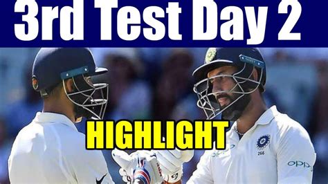 India Vs Australia - 3rd Test Day 2 Highlight | IND Vs AUS | Cricket ...