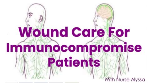 Wound Care for Immunocompromised Patients - YouTube