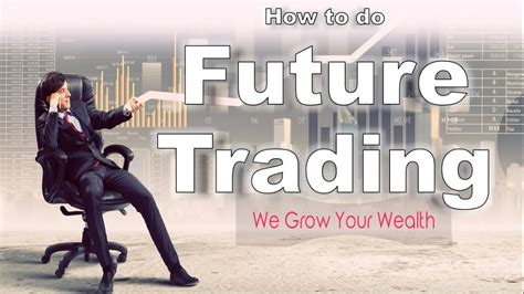 Future Trading Basics | Introduction to Futures Trading & Contracts ...