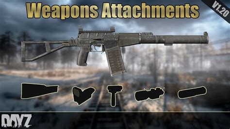 DayZ: Weapons Attachments (Guide) 1.20 - YouTube