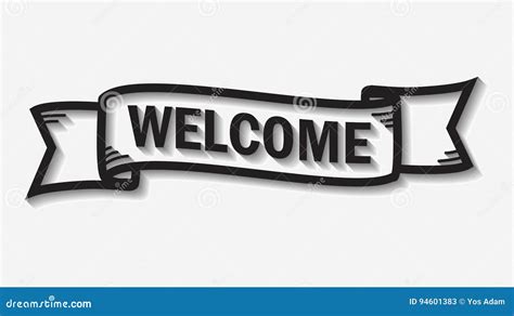 Welcome Sign Design. Monochrome Banner with Drop Shadow on White Background Stock Illustration ...