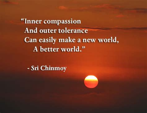 Quotes on tolerance -Sri Chinmoy Quotes