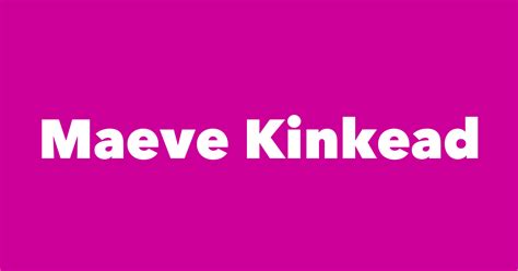 Maeve Kinkead - Spouse, Children, Birthday & More