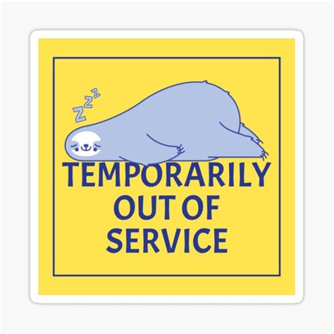 "Temporarily Out Of Service - Lazy Sleeping Sloth - Funny Humor (Light B/G)" Sticker for Sale by ...