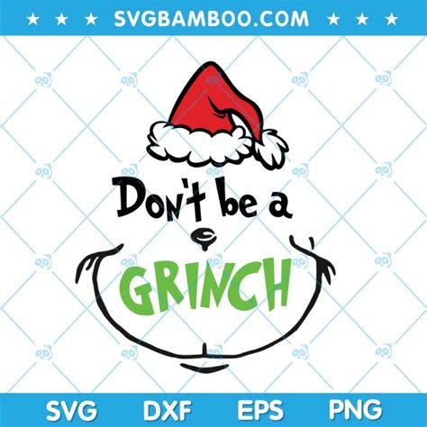 Funny Dont Be A Grinch SVG, Grinch Funny Saying SVG