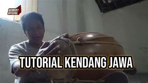 TUTORIAL KENDANG JAWA | DASAR - DASAR KENDANG (TUTORIAL KENDANG JAVA | BASIC KENDANG) - YouTube