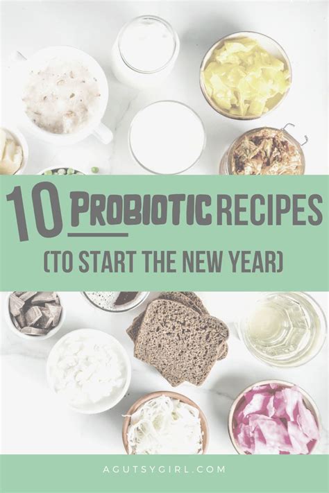 10 Probiotic Recipes to Start the New Year | Probiotic foods ...