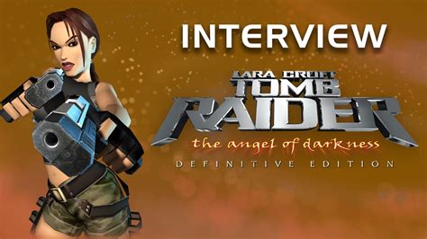 Reviving Tomb Raider Angel of Darkness: Interview with the Developer of ...