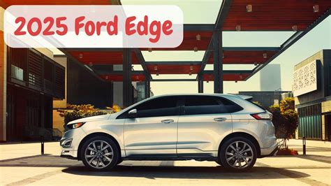 2025 Ford Edge Midsize SUV | Will Present Perfectly!! - YouTube