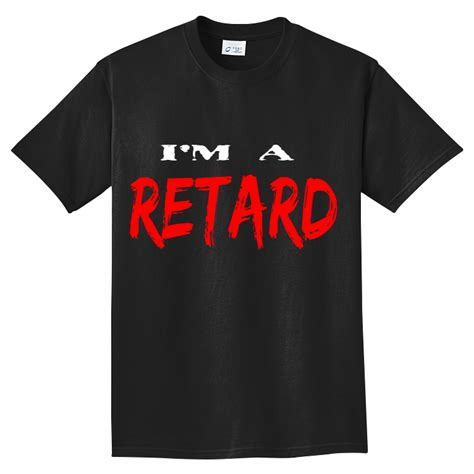 Im a Retard Design Custom Neon T-shirts