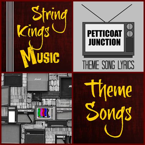 Petticoat Junction Theme Song Written by Paul Henning and Curt Massey