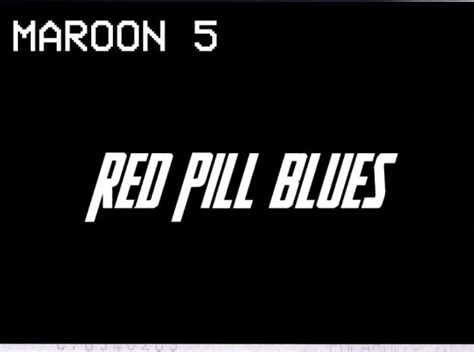 Download Album: Maroon 5 - Red Pill Blues