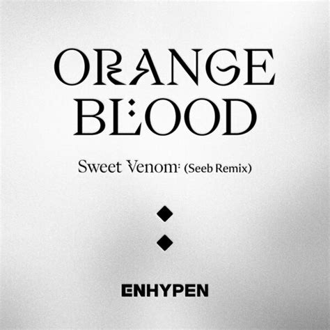 Sweet Venom (Seeb Remix), ENHYPEN - Qobuz