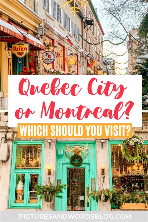 Montreal vs Quebec City: Which Should You Visit? - Pictures & Words