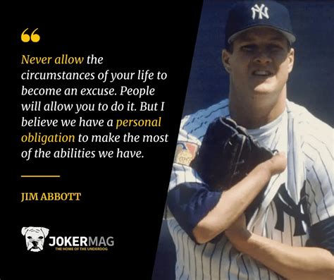 23 Inspiring Jim Abbott Quotes to Help You Overcome Adversity