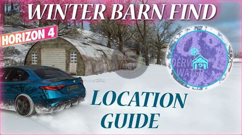 Forza Horizon 4 Winter Barn Find by Derwent Water - Winter Barn Find Location Forza Horizon 4 ...