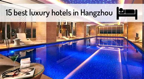 15 Best Luxury 5-star Hotels in Hangzhou ️ | 2024