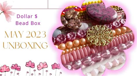 Dollar Bead Box $ Bead Box May 2023 Unboxing - YouTube